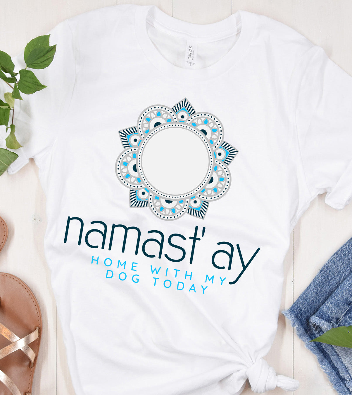 Namast' Ay Home with My Dog T-Shirt